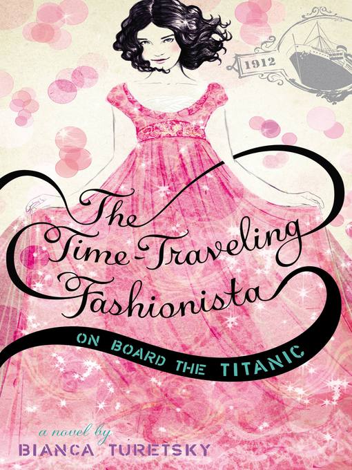 Title details for The Time-Traveling Fashionista by Bianca Turetsky - Available